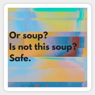 A Poem of Soup Sticker
